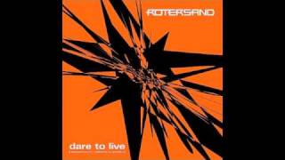 Rotersand  Dare to Live SR Version [upl. by Seabrook]