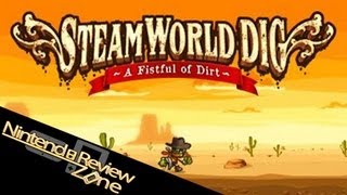 SteamWorld Dig 3DS eShop Review  Nintendo Review Zone [upl. by Dragone612]