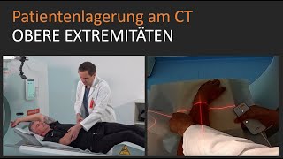 CT  Computertomographie Patientenlagerung und Einstellung für die oberen Extremitäten [upl. by Llecrup608]