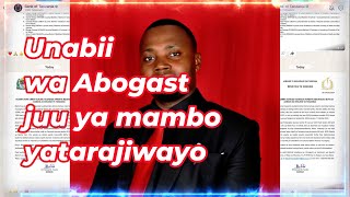 UNABII WA ABOGAST JUU YA MAMBO YATARAJIWAYO [upl. by Koziara]