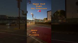 San Francisco Ca🇺🇸🌺 Geary And Fillmore [upl. by Nitsua]