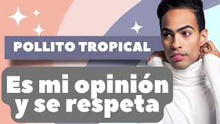 POLLITO TROPICAL 🐥ES MI OPINIÓN Y SE RESPETA 🐤 EL PATIO DE ROBERTICO RoberticoComediante [upl. by Norok]