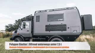 LeichtbauExpeditionsmobil  Unterwegs unter 75 t  Roomtour durch den Unimog mit Polygon Shelter [upl. by Naniac]