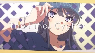 The Final Cypher 85 Parts  50k MEP Celebration [upl. by Purington]