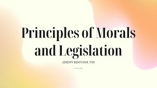 Philo171B G3 R3 Jeremy Benthams Principles of Morals and Legislation [upl. by Notlil820]