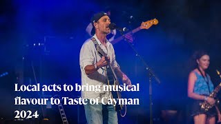 Local acts to bring musical flavour to Taste of Cayman 2024 [upl. by Auqenes]