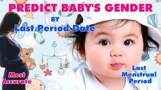 【Baby Gender Prediction 03】Predict Babys Gender by Last Period Date Last Menstrual Period LMP [upl. by Felike]