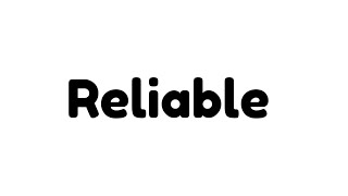 Reliable The Word You Can Trust [upl. by Ellehsat]