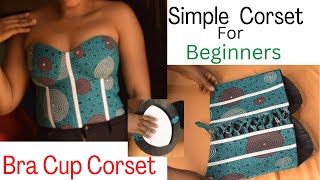 How to make a Corset with Bra Cup and back lace up Step by Step Simple and Detailed [upl. by Eicyak]