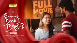 Neeyum Naanum  நீயும் நானும் ❣️ Full Movie  Sakthi  Nikhila  Tamil Web series  Filmdude 4K [upl. by Bocoj]