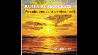 Banda de Alcochete  Forcados Amadores de Alcochete [upl. by Benedix982]