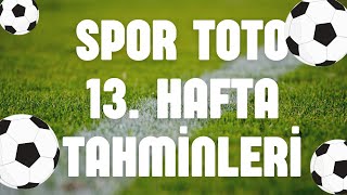 Spor Toto 13 Hafta Tahminleri  ASLINDA 14 AMA 12 BİLDİK  Sportototahminleri sportoto [upl. by Ut]