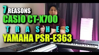 7 Reasons Casio CTX700 is better than Yamaha PSRE363 [upl. by Acisej]