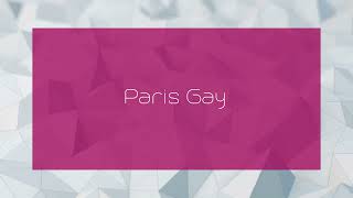 Paris Gay  appearance [upl. by Eisned336]