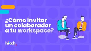 ¿Cómo invitar a un colaborador a tu Workspace [upl. by Richter458]