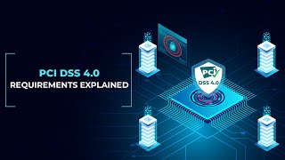 PCI DSS 40 Requirements Explained [upl. by Siaht743]