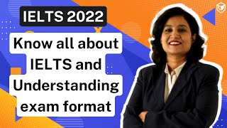 All about IELTS amp Understanding exam format  Manisha Angre  LeapScholar  IELTS 2022 [upl. by Clem481]