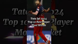 Tata Ipl 2024 Top 10 Best Player Most Wicket Please Subscribe 🇮🇳🇮🇳🇮🇳🇮🇳🇮🇳🇮🇳 [upl. by Fraase]