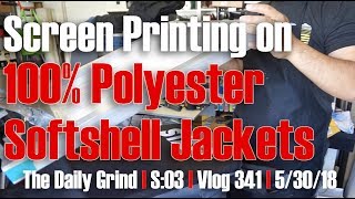 Screen Printing on 100 Polyester Softshell Jackets S03Vlog 341 [upl. by Namreh]