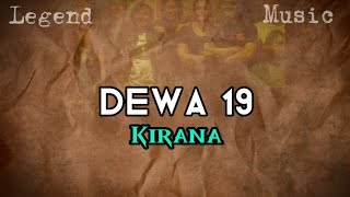 Dewa 19  Kirana Official Lyric Music [upl. by Acirema]