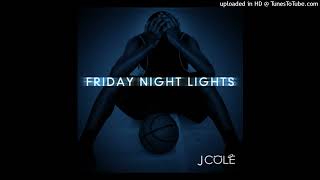 J Cole  VILLEMATIC Friday Night Lights [upl. by Noteek889]