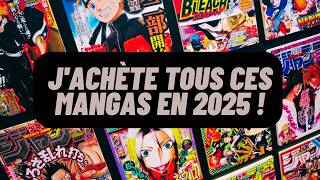 CES MANGAS QUE JE VAIS ABSOLUMENT ACHETER EN 2025  💸📖 [upl. by Lamoureux]