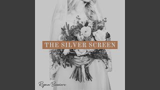 The Silver Screen [upl. by Thier]