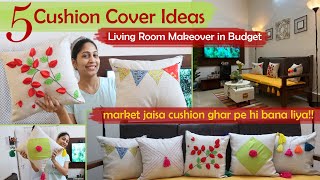 Budget Friendly Makeover  5 Cushion Cover Ideas [upl. by Cosma138]