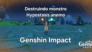 Destruindo monstro Hypostasis anemo  Genshin Impact  monstro do vento [upl. by Annadiana]