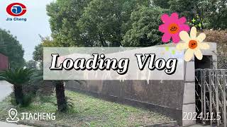 JIACHENG Loading Vlog [upl. by Ibur]