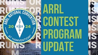 ARRL Contest Program Update  2024 ARRL National Convention [upl. by Nnateragram424]