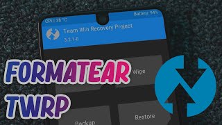 COMO FORMATEAR CON TWRP EN CUALQUIER DISPOSITIVO [upl. by Ailisec]