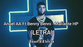 Anuel AA Ft Benny Benni  Maliante HP LETRA [upl. by Jola]