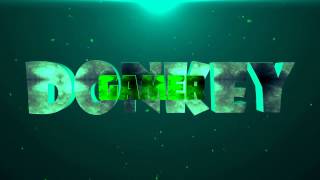 INTRO 16  DonkeyGamer By Eu [upl. by Eselahs]