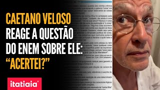 CAETANO VELOSO É CITADO EM QUESTÃO DO ENEM E TENTA ACERTAR QUESTÃO [upl. by Buck]