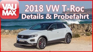 2018 VW TRoc Sport amp Style im Review  Fahrbericht  Details  Kaufberatung  TEST  VAUMAXtv [upl. by Alvarez393]