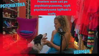 Z szafy od psychiatrki lajfhaki  Zapraszam [upl. by Naek]