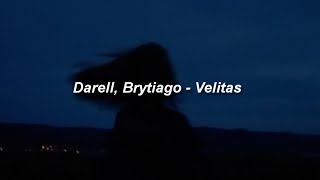 Darell Brytiago  Velitas 🔥 LETRA [upl. by Iams]