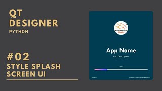 02  Style Splash Screen UI  PySide2  Python [upl. by Kcyrred]