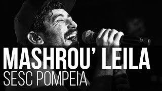 Mashrou’ Leila  مشروع ليلى   Roman  Djin SESC Pompeia  São Paulo [upl. by Ayatahs]