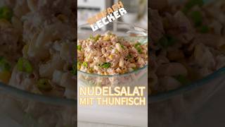 Schmackhafter Nudelsalat mit Thunfisch  einfaches und schnelles Rezept rezept [upl. by Bourke]