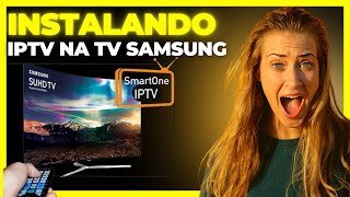 Como instalar IPTV na TV SAMSUNG  SMART ONE [upl. by Adnerb]