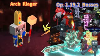 Arch Illager vs OP 1192 Bosses [upl. by Cirdek]