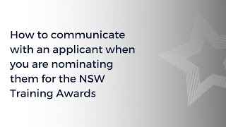 How to communicate with an applicant when you are nominating them for the NSW Training Awards [upl. by Fasta]