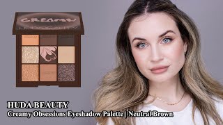 HUDA BEAUTY Creamy Obsession Eyeshadow Palette Tutorial for 2024 Neutral Elegance  Makeup Review [upl. by Bouley273]