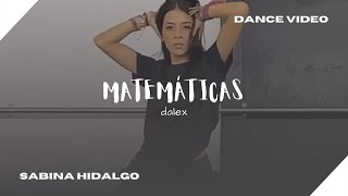 Matemáticas  Dalex DANCE VIDEO × Sabina Hidalgo [upl. by Lauryn]