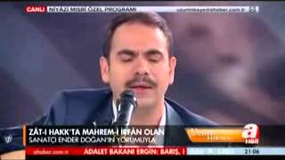 Zâtı Hakkta Mahremi İrfân Olan Anlar Bizi Ender Doğan [upl. by Jamilla]