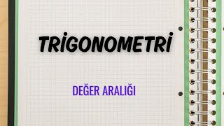 Trigonometrik Fonsiyonların Değer Aralığı [upl. by Benedetto]