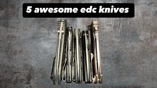 5 awesome edc knives in my collection [upl. by Aniryt]