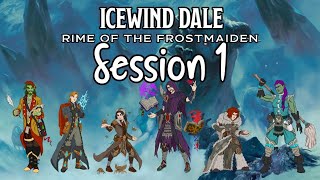 Icewind Dale Rime of the Frostmaiden Session 1  Foaming Mugs [upl. by Hazel]